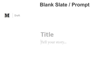 Blank Slate / Prompt
 