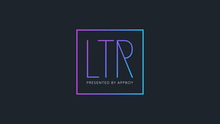 Ascending the Mobile Growth Stack: SoundCloud @ LTR by Appboy