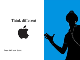 Think different Door: Wilco de Ruiter 