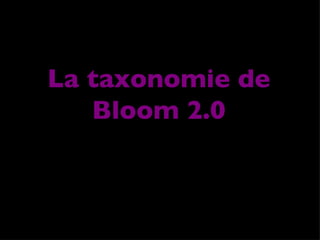 La taxonomie de Bloom 2.0 