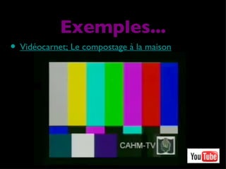Vidéocarnet; Le compostage à la maison Exemples... 