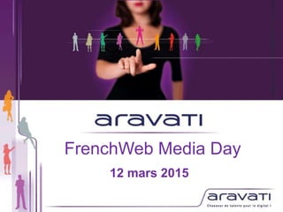 FrenchWeb Media Day
12 mars 2015
 