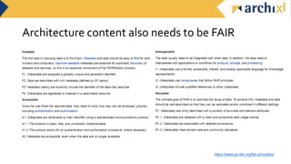 Architecture content also needs to be FAIR
https://www.go-fair.org/fair-principles/
 