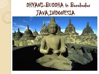 DHYANI-BUDDHA in Borobudur
    JAVA,INDONESIA
 