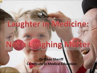 04/09/10 Dr Rikaz Sheriff  Certificate in Medical Education 