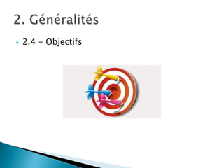 

2.4 - Objectifs

 