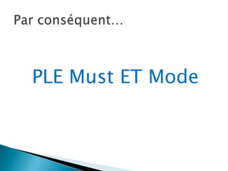 PLE Must ET Mode

 
