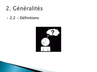 

2.2 - Définitions

 