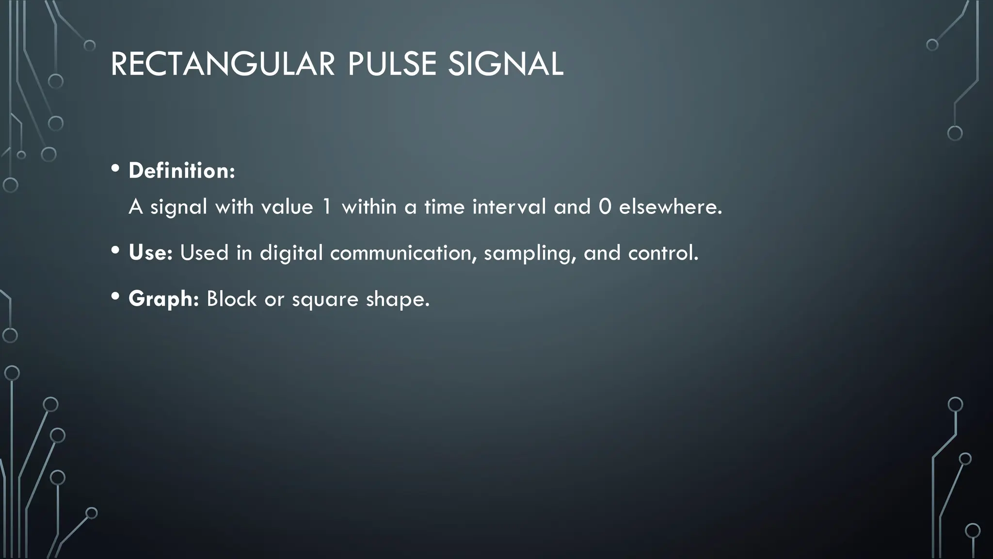 A Rectangular Pulse Signal Types of elementary signals presentation | PPTX