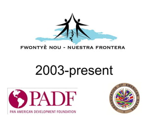 2003-present 