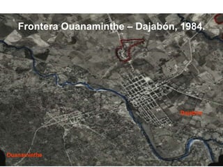Frontera Ouanaminthe – Dajabón, 1984. Dajabón Ouanaminthe 