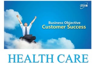 HEALTH CARE
 