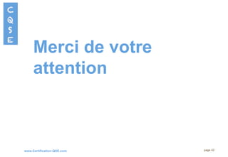 www.Certification-QSE.com
Merci de votre
attention
page 42
 