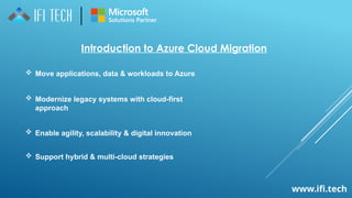 Seamless Azure Cloud Migration Services – IFI Techsolutions | PPTX