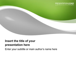 Insert the title of your  presentation here Enter your subtitle or main author‘s name here 