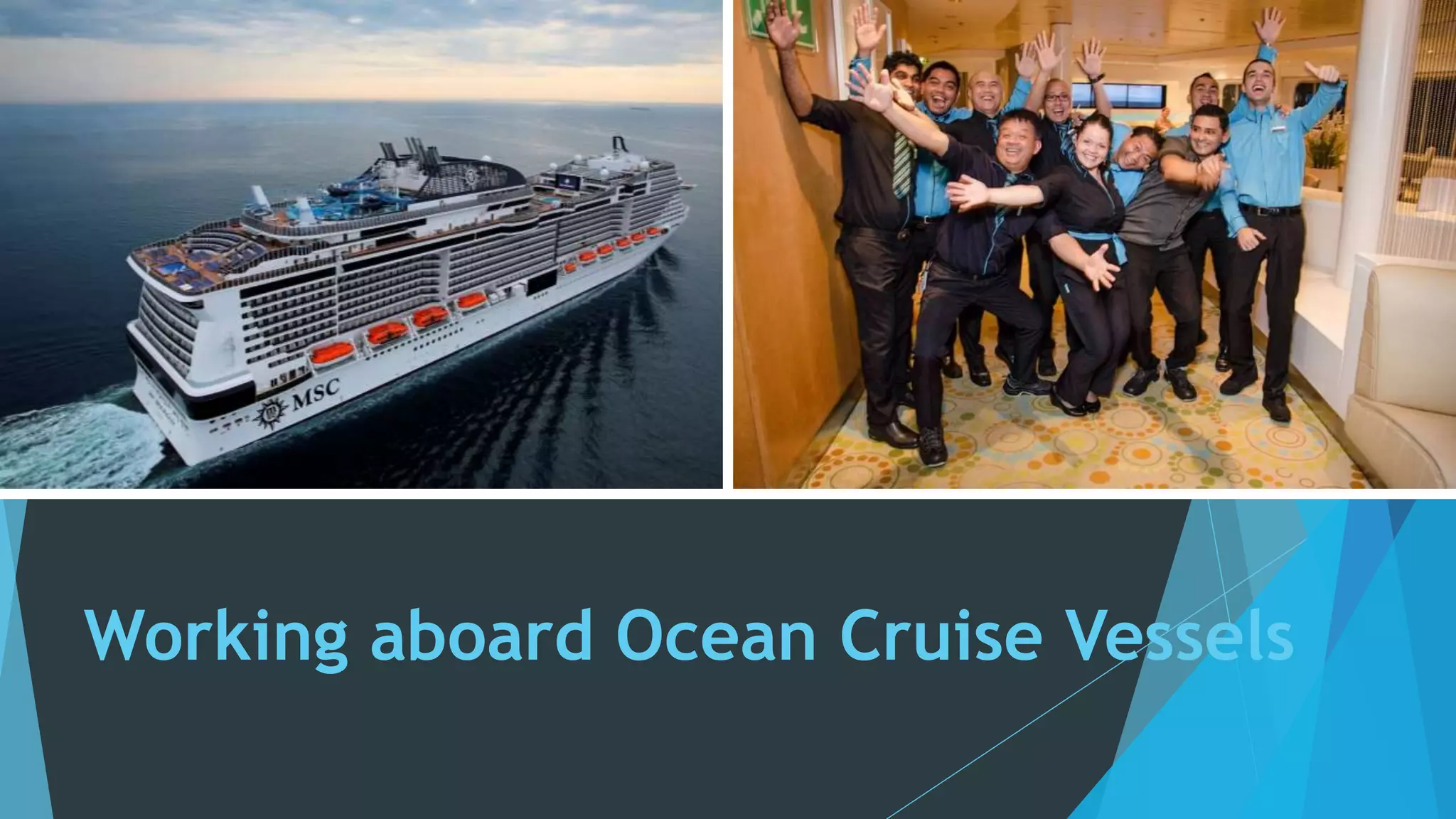 Working aboard Ocean Cruise Vessels
 