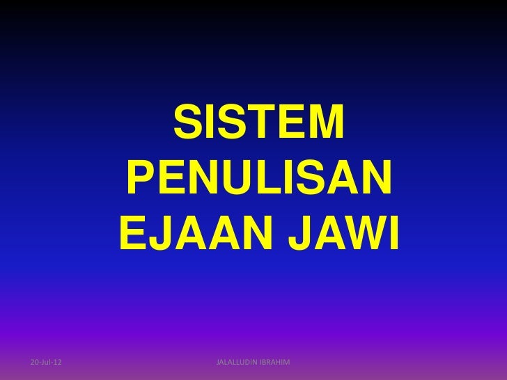  SISTEM  TULISAN  JAWI