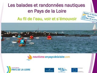 Le développement des balades et randonnées nautiques en Pays de la Loire