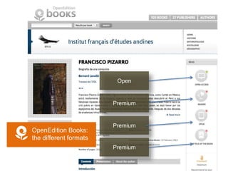Open
Premium
Premium
Premium
OpenEdition Books:
the different formats
 