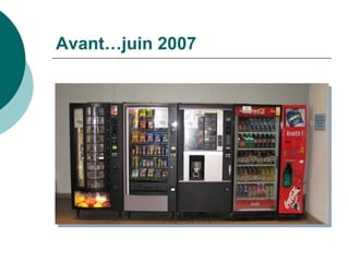 Avant…juin 2007
 