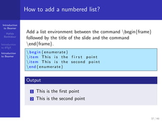 How to make a presentation with LATEX? Introduction to ...