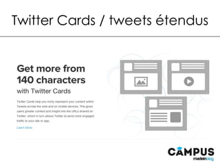 Twitter Cards / tweets étendus
 