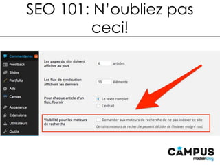 SEO 101: N’oubliez pas
ceci!
 