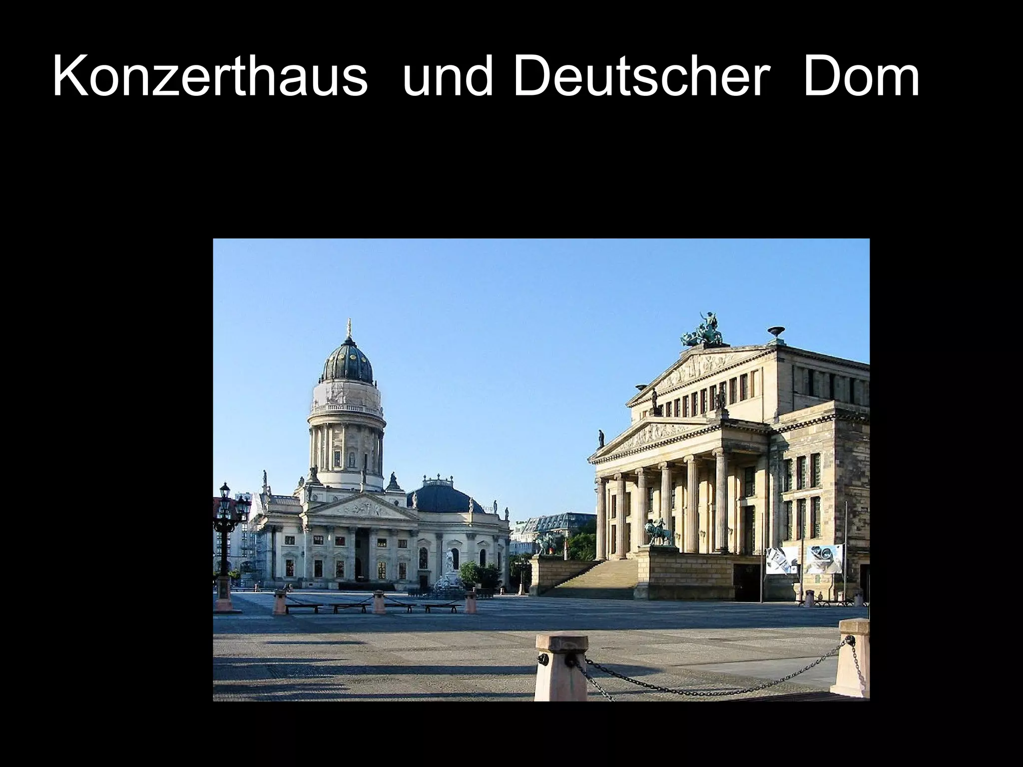 Konzerthaus und Deutscher Dom
 