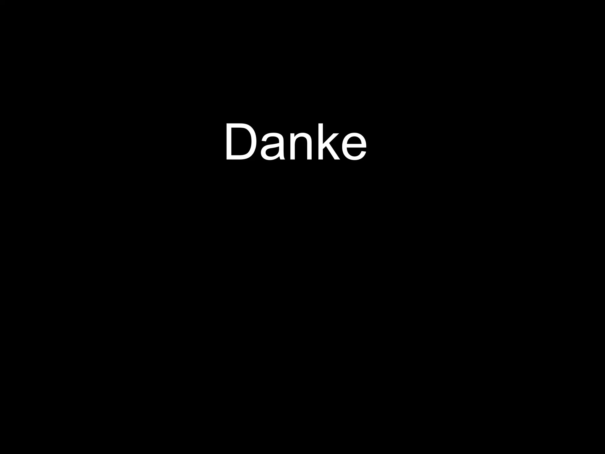 Danke
 