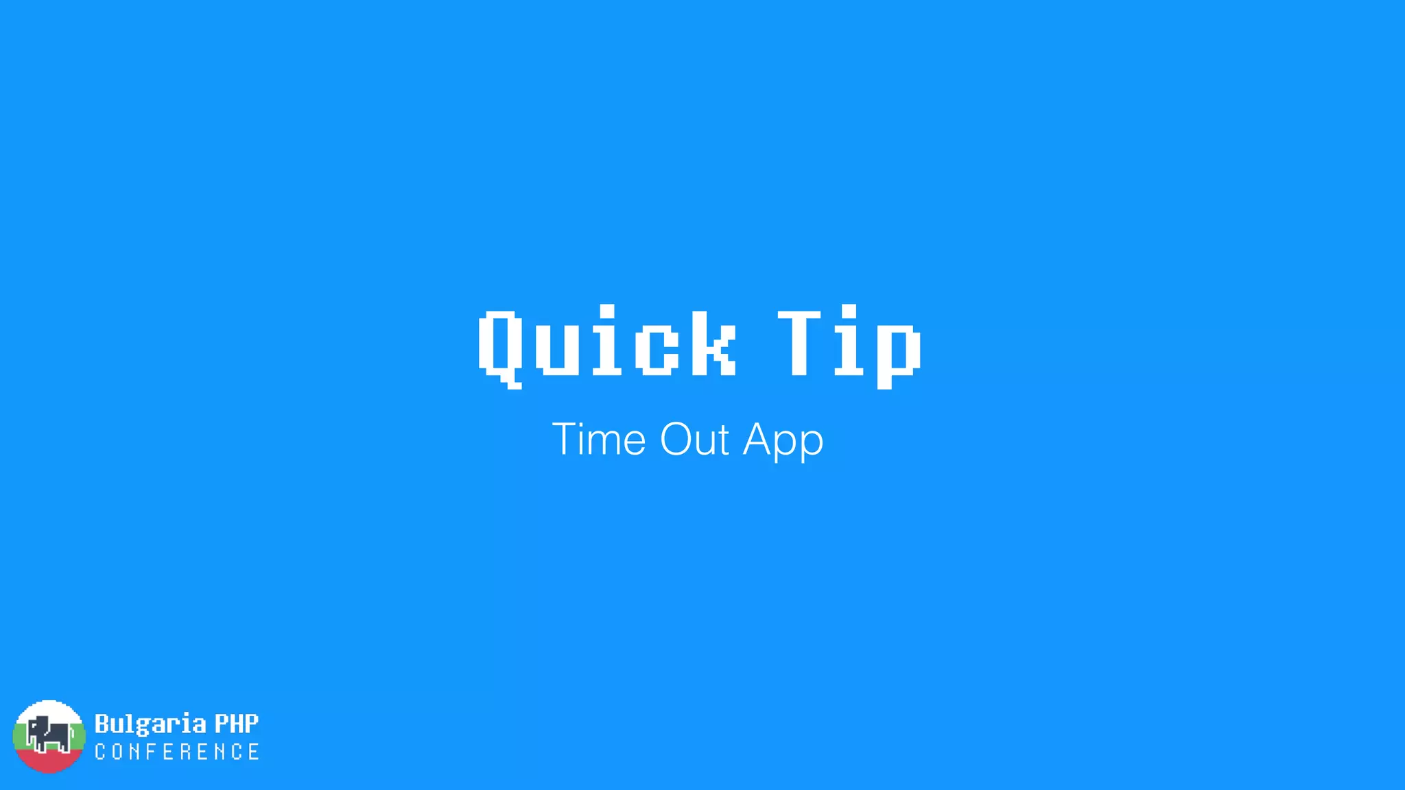 Quick Tip
Time Out App
 