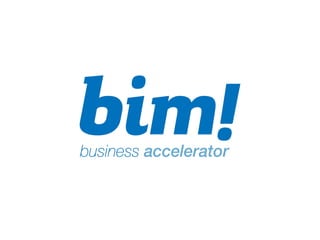Présentation bim! business accelerator