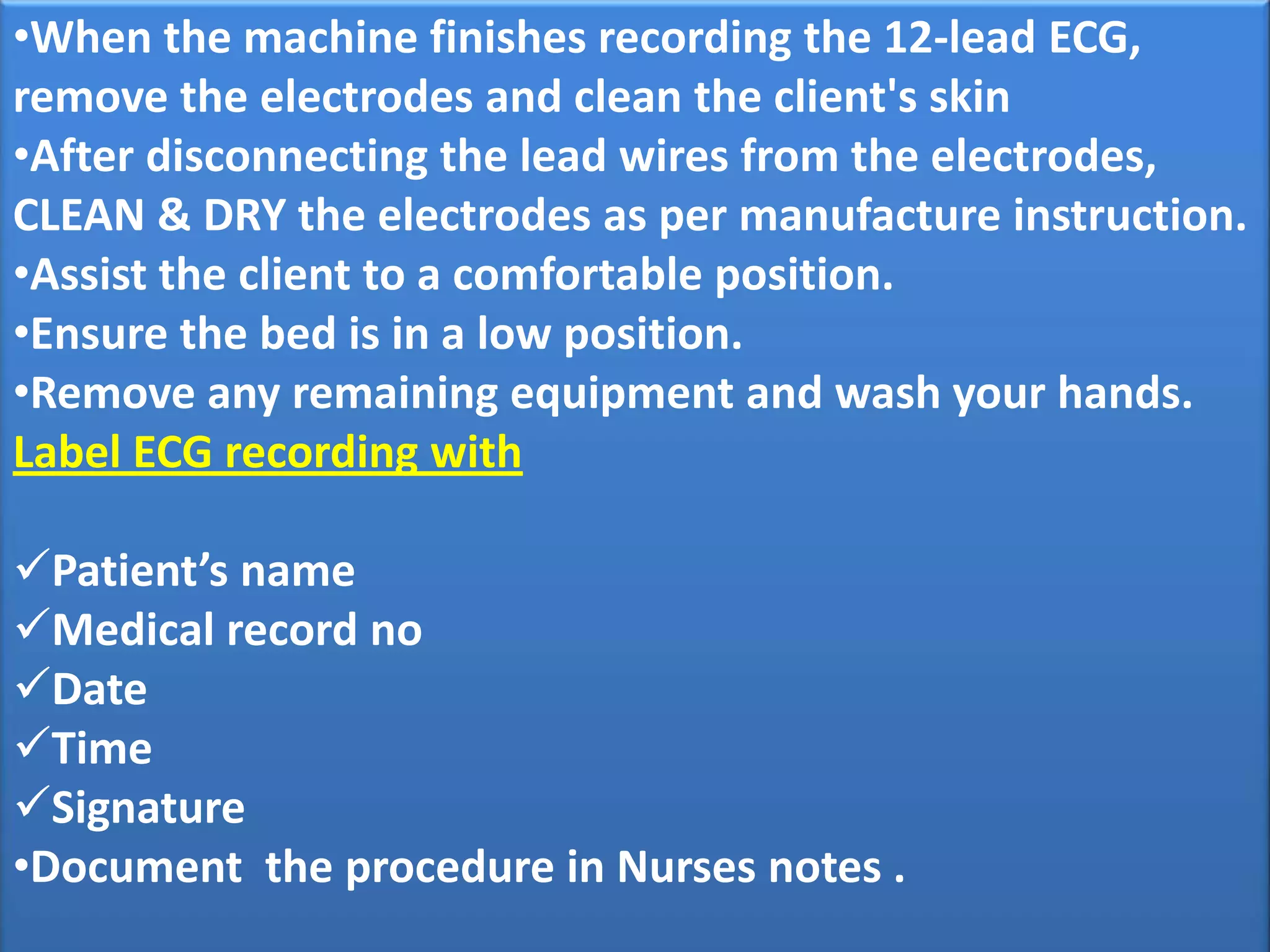 NURSING PROCEDURE OBTAIN 12 LEAD ECG | PPTX