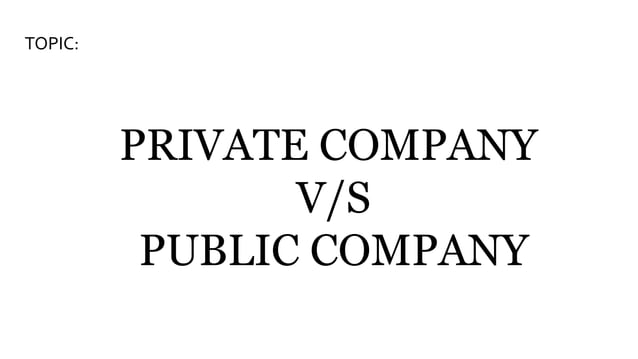 Difference between private company & public company | PPTX