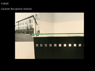 Cobalt
Custom Reception Station
 