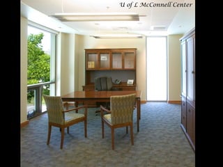 U of L McConnell Center
 