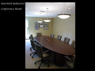 Interlock Industries
Conference Room
 
