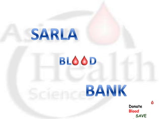 Donate
Blood
    SAVE
 