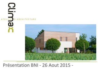 Présentation BNI - 26 Aout 2015 -
 