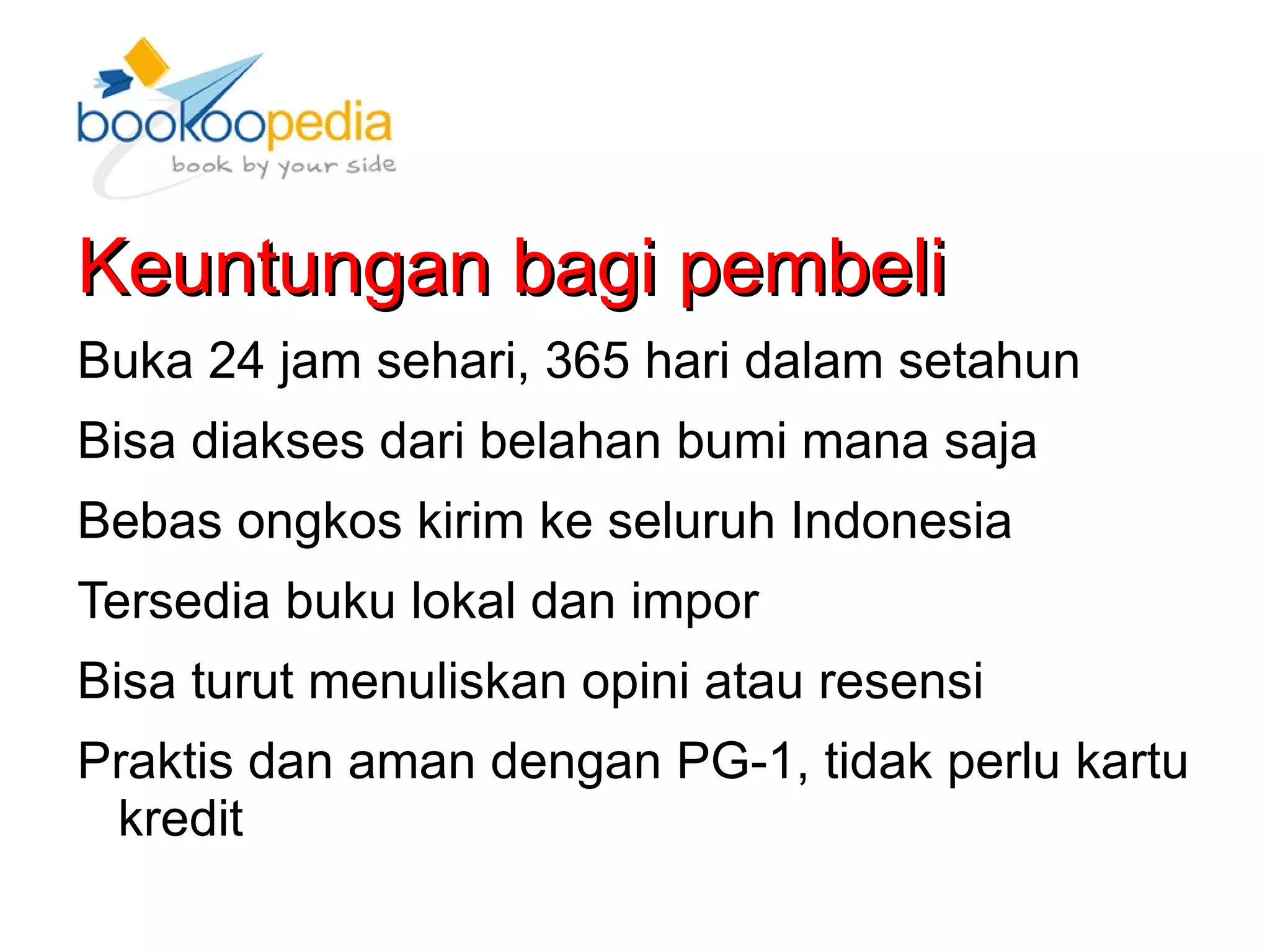 Bisa menjual untuk waktu yang sangat lama 