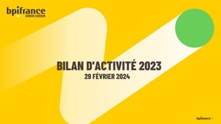 BILAN D'ACTIVITÉ 2023
29 FÉVRIER 2024
 