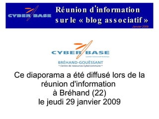 Ce diaporama a été diffusé lors de la réunion d'information  à Bréhand (22) le jeudi 29 janvier 2009 