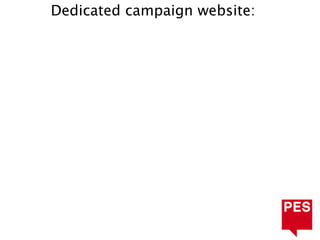 Dedicated campaign website:
 