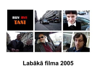Labākā filma 2005 