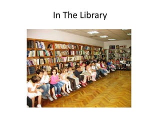 In The Library
 