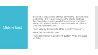 Presentation by Amal Rana.pptx about middle east... | PPTX