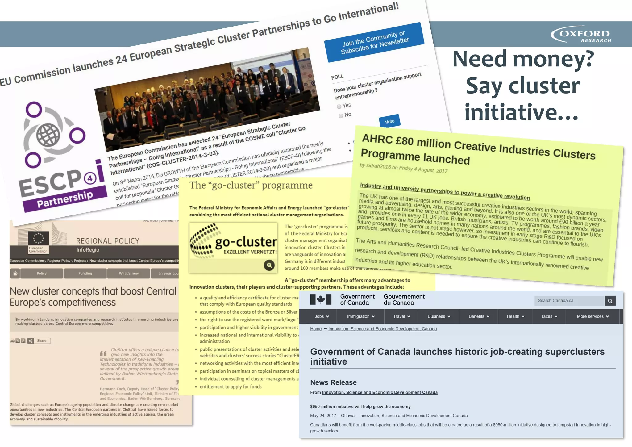 Need money?
Say cluster
initiative…
 