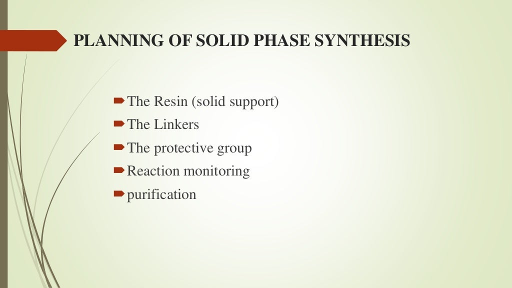solid phase synthesis Presentation by komal