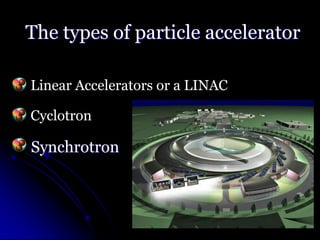 presentation by sarim saleem on particle accelerator | PDF