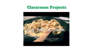 Classroom Projects