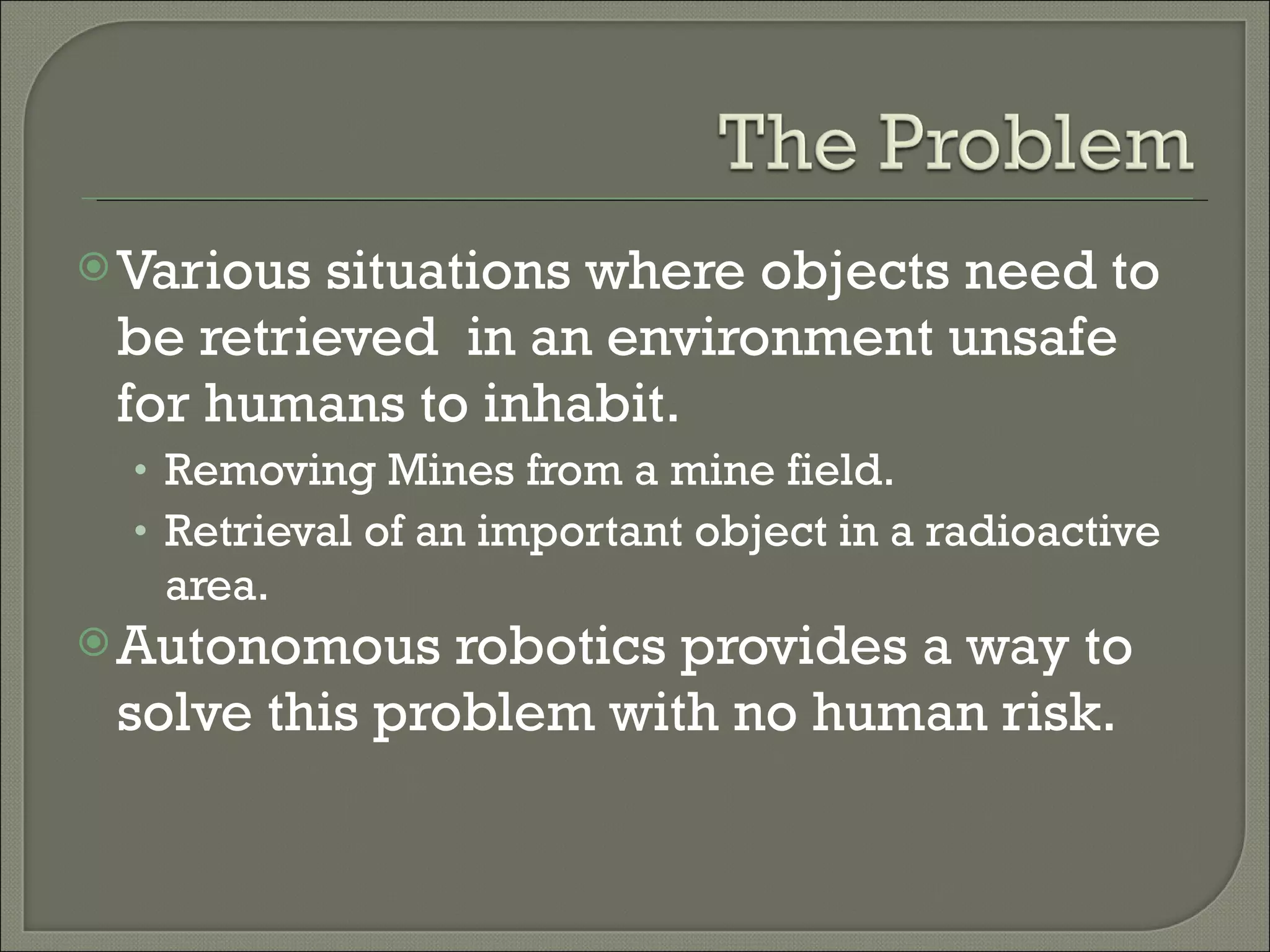 A.R.A.D. Autonomous Retrieval and Delivery | PPT